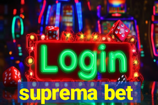 suprema bet